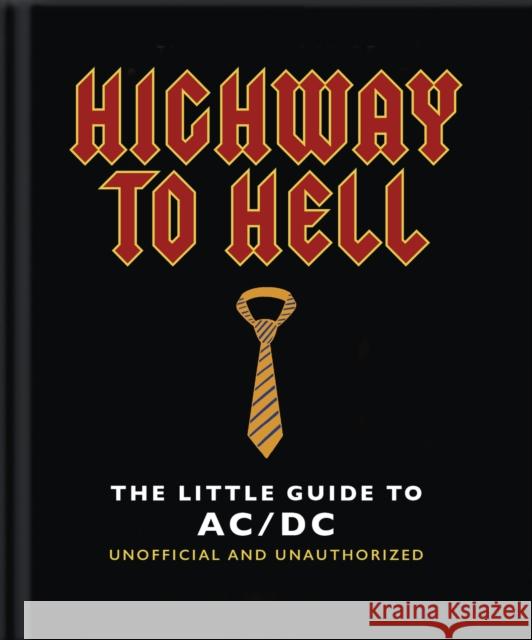 Highway to Hell: The Little Guide to AC/DC OH 9781800695856 Headline Publishing Group - książka
