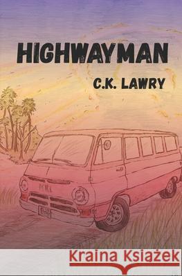 Highwayman C K Lawry 9798879250992 Independently Published - książka