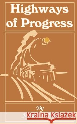 Highways of Progress James J. Hill 9780894990250 Books for Business - książka