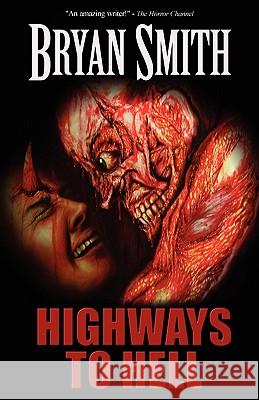 Highways to Hell Bryan Smith 9781936383689 Deadite Press - książka