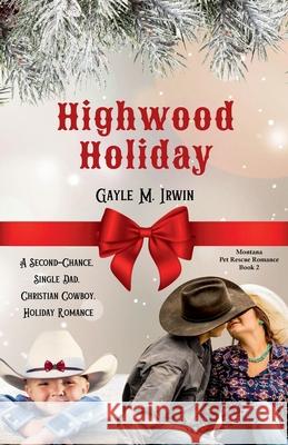 Highwood Holiday Gayle M Irwin 9798227691996 Waggin Tales Inspirational Pet Books - książka