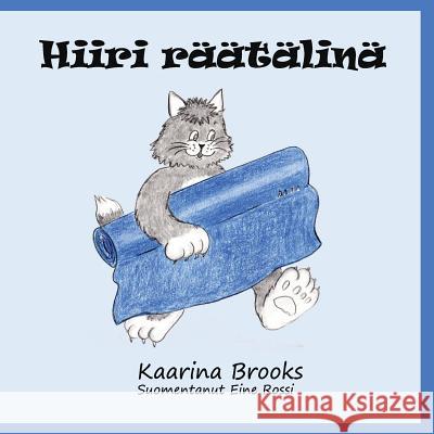 Hiiri Raatalina Kaarina Brooks Eine Rossi 9780973515251 Wisteria Publications - książka