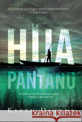 Hija del Pantano Dionne, Karen 9780718095963 HarperCollins Espanol - książka
