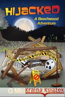 Hijacked: A Beechwood Adventure G. Michael Smith 9781949193855 Gerald M Smith - książka