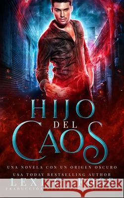 Hijo del Caos: Romance Paranormal L. M. Gutez Lexi C. Foss 9781950694877 Ninja Newt Publishing, LLC - książka