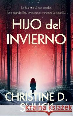 Hijo del Invierno Christine Shuck 9781955150729 Christine Shuck - książka