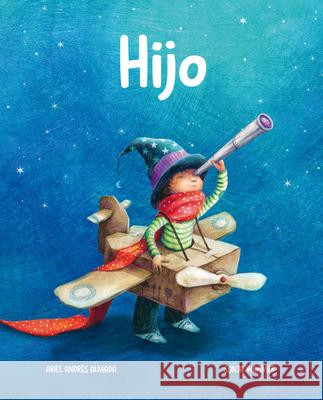 Hijo (Son) Ariel Andr Almada Sonja Wimmer 9788418302169 Cuento de Luz SL - książka