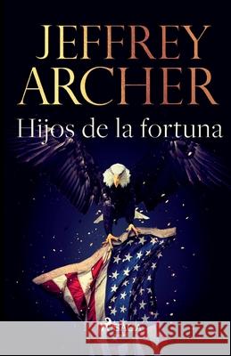 Hijos de la fortuna Jeffrey Archer 9788726994483 Lindhardt Og Ringhof - książka