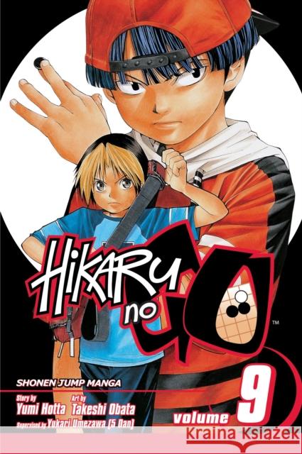 Hikaru No Go, Vol. 9 Yumi Hotta Takeshi Obata Yukari Umezawa 9781421510668 Viz Media - książka