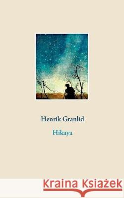 Hikaya Henrik Granlid 9789176997369 Books on Demand - książka