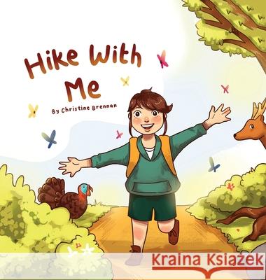 Hike With Me Christine Brennan 9781777762001 Christine Brennan - książka