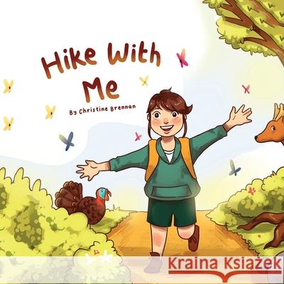 Hike With Me Christine Brennan 9781777762018 Christine Brennan - książka