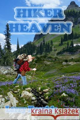 Hiker Heaven Larry Krackle 9781523622030 Createspace Independent Publishing Platform - książka