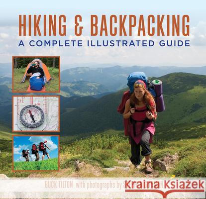 Hiking and Backpacking: A Complete Illustrated Guide Buck Tilton 9781493081516 Rowman & Littlefield - książka