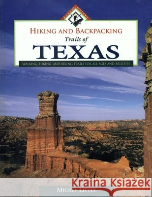 Hiking and Backpacking Trails of Texas Mickey Little 9780884153252 Gulf Publishing Co - książka
