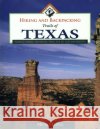 Hiking and Backpacking Trails of Texas Mickey Little 9780884153252 Gulf Publishing Co