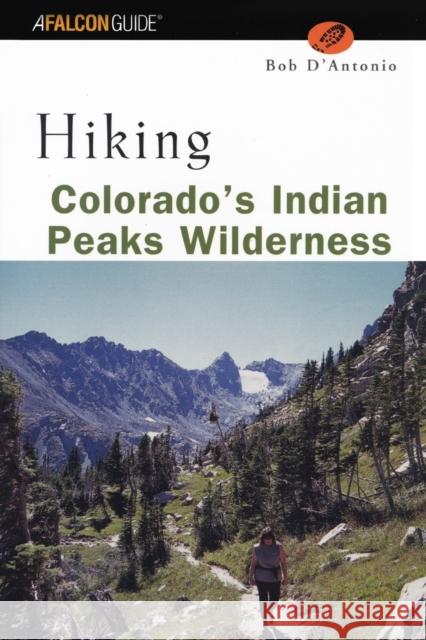 Hiking Colorado's Indian Peaks Wilderness Lyons Press 9780762711079 Falcon Press Publishing - książka