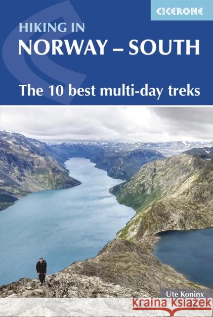 Hiking in Norway - South: The 10 best multi-day treks Ute Koninx 9781852849757 Cicerone Press - książka