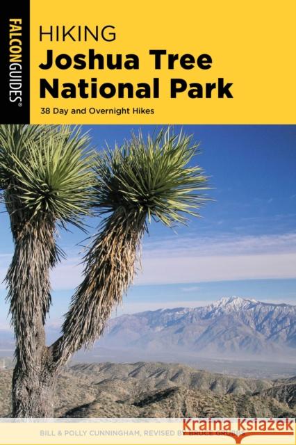 Hiking Joshua Tree National Park: 38 Day and Overnight Hikes, Second Edition Grubbs, Bruce 9781493039067 Falcon Press Publishing - książka