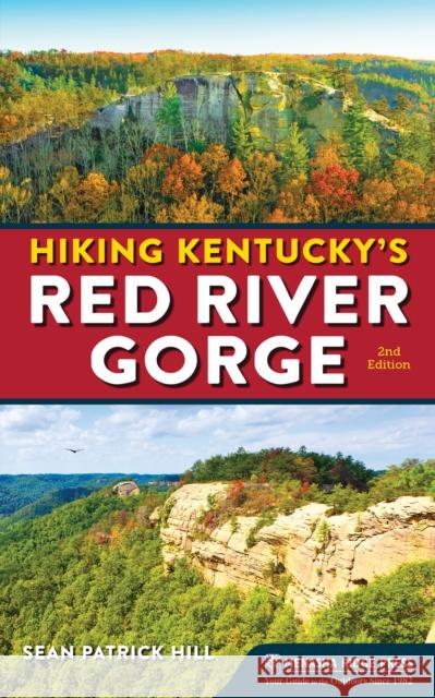 Hiking Kentucky's Red River Gorge Sean Patrick Hill 9781634043205 Menasha Ridge Press - książka