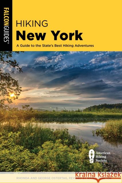 Hiking New York: A Guide to the State's Best Hiking Adventures Randi Minetor 9781493077342 Falcon Press Publishing - książka