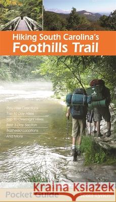 Hiking South Carolina's Foothills Trail Scott Lynch 9781889596303 Milestone Press (NC) - książka