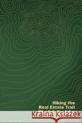 Hiking the Real Estate Trail Field Guide Terry Wilson 9780692140239 Wilson Realty - książka