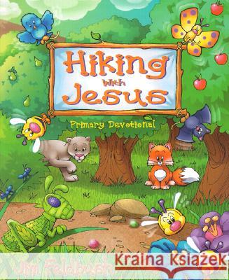 Hiking with Jesus Jim Feldbush 9780828015844 Review & Herald Publishing - książka