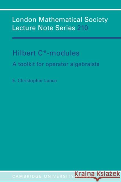 Hilbert C*-Modules: A Toolkit for Operator Algebraists Lance, E. Christopher 9780521479103 Cambridge University Press - książka