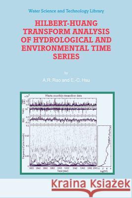 Hilbert-Huang Transform Analysis of Hydrological and Environmental Time Series A. R. Rao E. -C Hsu 9789048176458 Springer - książka