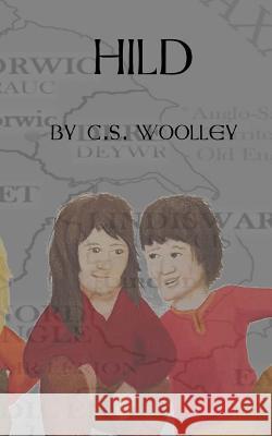 Hild C. S. Woolley 9781979505215 Createspace Independent Publishing Platform - książka