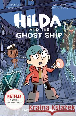 Hilda and the Ghost Ship Stephen Davies, Sapo Lendário 9781912497577 Flying Eye Books - książka