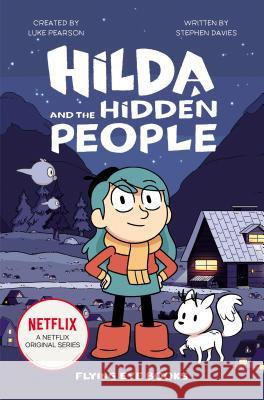 Hilda and the Hidden People Luke Pearson, Stephen Davies, Luke Pearson, Seaerra Miller 9781912497881 Flying Eye Books - książka