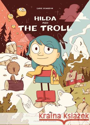 Hilda and the Troll: Hilda Book 1 Pearson, Luke 9781912497546 Nobrow Press - książka