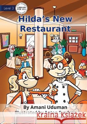 Hilda's New Restaurant - UPDATED Amani Uduman Anton Syadrov  9781922991492 Library for All - książka