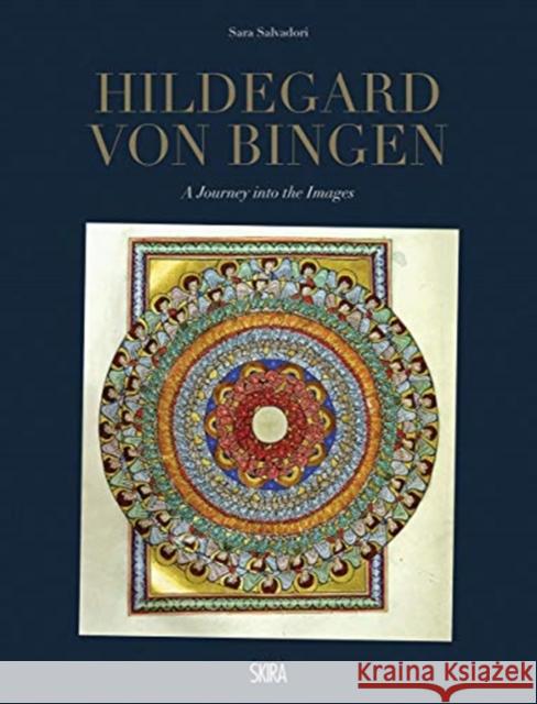 Hildegard von Bingen: A Journey into the Images Sara Salvadori 9788857240152 Skira Editore - książka