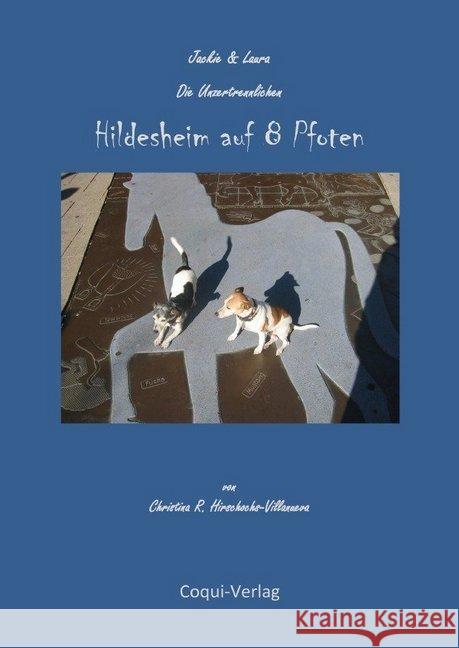 Hildesheim auf 8 Pfoten Hirschochs-Villanueva, Christina R. 9783748547662 epubli - książka