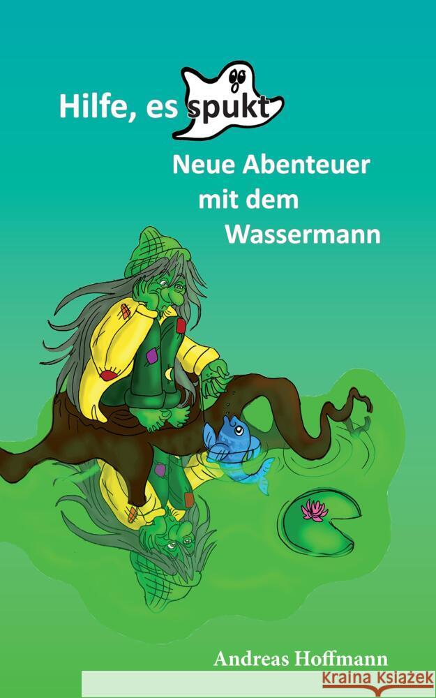 Hilfe, es spukt! Hoffmann, Andreas 9783384429964 tredition - książka