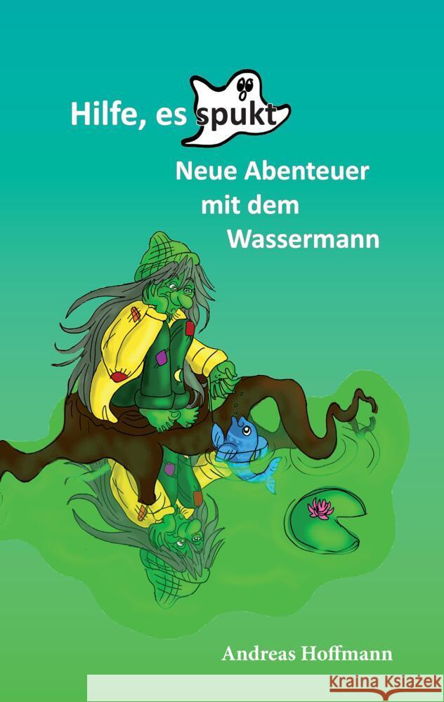 Hilfe, es spukt! Hoffmann, Andreas 9783384429971 tredition - książka