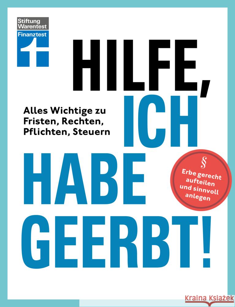 Hilfe, ich habe geerbt! Bandel, Stefan, Klotz, Antonie, Wallstabe-Watermann, Brigitte 9783747107058 Stiftung Warentest - książka