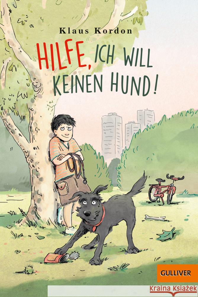 Hilfe, ich will keinen Hund! Kordon, Klaus 9783407746849 Gulliver von Beltz & Gelberg - książka