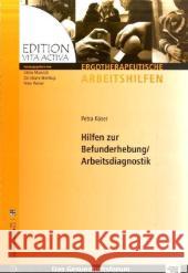Hilfen zur Befunderhebung / Arbeitsdiagnostik Köser, Petra   9783824802920 Schulz-Kirchner - książka