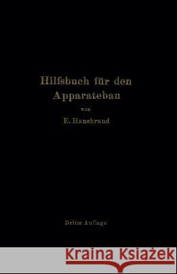 Hilfsbuch Für Den Apparatebau Hausbrand, E. 9783642898082 Springer - książka