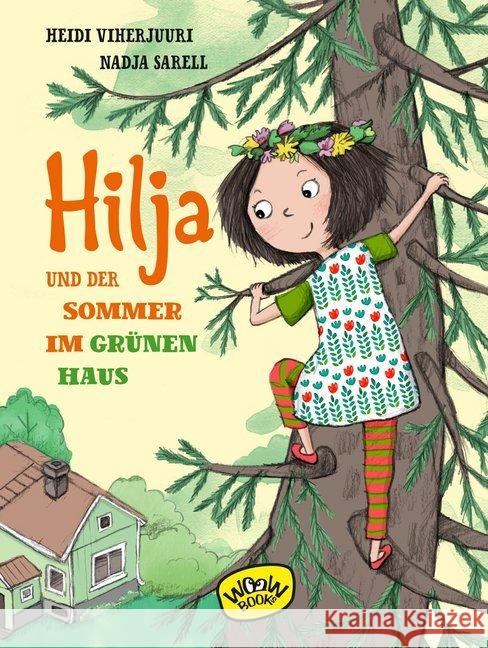 Hilja und der Sommer im grünen Haus Viherjuuri, Heidi 9783961770403 Woow Books - książka