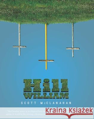 Hill William Scott McClanahan 9780985023553 Tyrant Books - książka