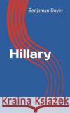 Hillary Benjaman Dover 9798745486197 Independently Published