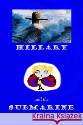 Hillary and the Submarine Mary Cohen 9781548232337 Createspace Independent Publishing Platform - książka