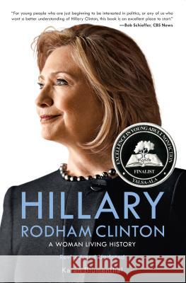 Hillary Rodham Clinton: A Woman Living History Blumenthal, Karen 9781250115119 Square Fish - książka