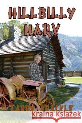 Hillbilly Harv Larry Krackle 9781983723131 Createspace Independent Publishing Platform - książka
