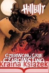 Hillbilly T.4 Eric Powell 9788367725767 NAGLE! - książka